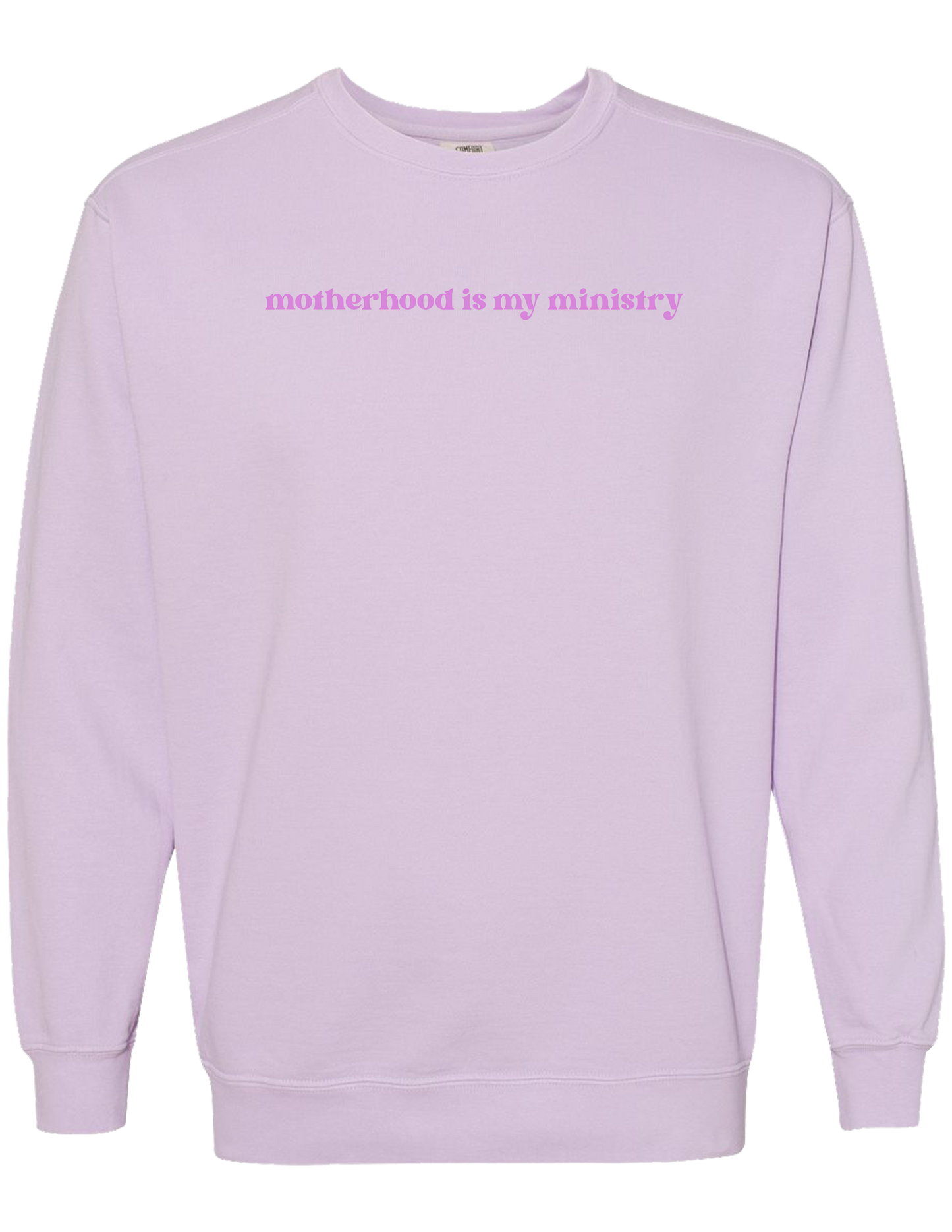 Motherhood is my ministry crewneck